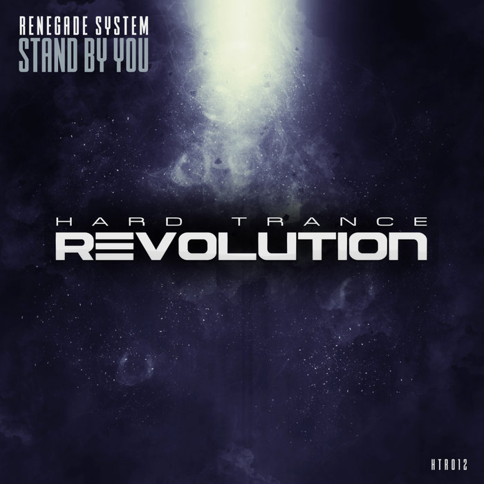 RENEGADE SYSTEM - Stand By You