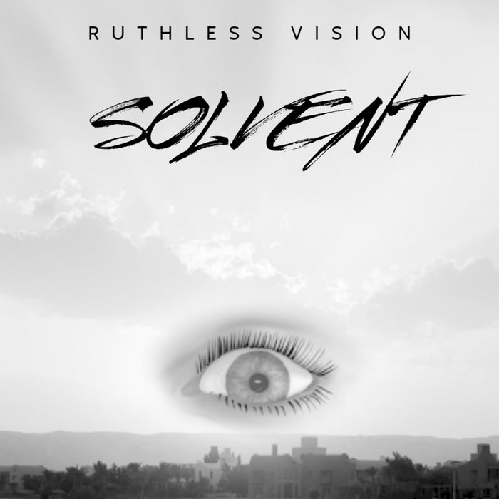 RUTHLESS VISION - Solvent