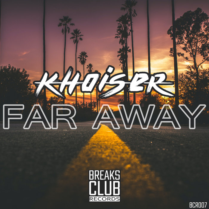KHOISER - Far Away