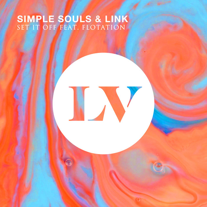 SIMPLE SOULS/LINK feat FLOTATION - Set It Off