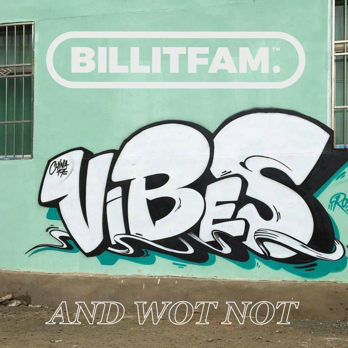 SMASHER/MIGHTY MOE/BILLITFAM - Vibes And Wot Not