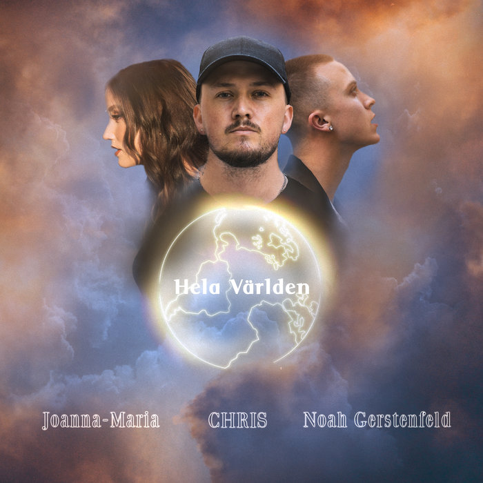 CHRIS feat JOANNA-MARIA/NOAH GERSTENFELD - Hela Varlden