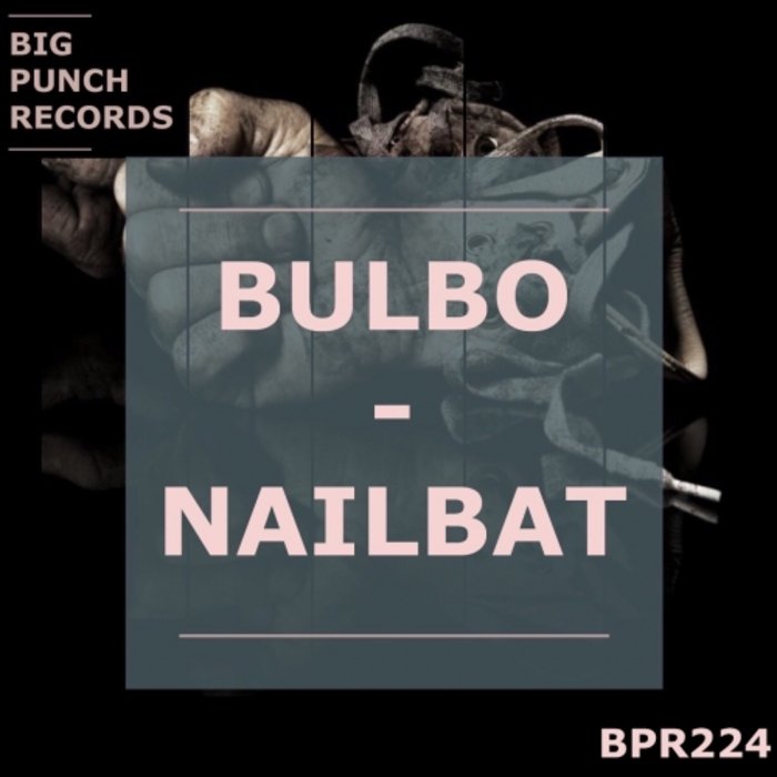 BULBO - Nailbat