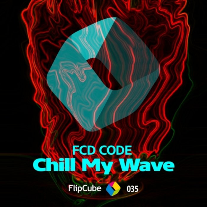 FCD CODE - Chill My Wave