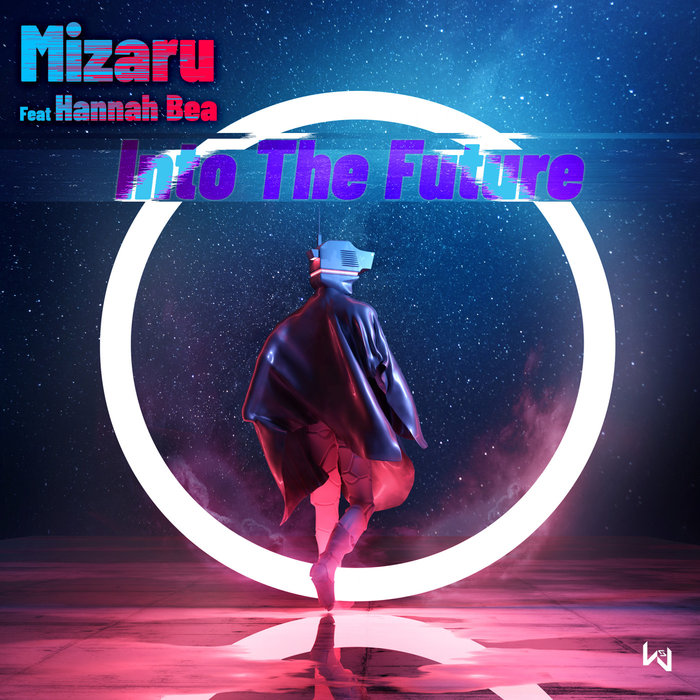 MIZARU feat HANNAH BEA - Into The Future