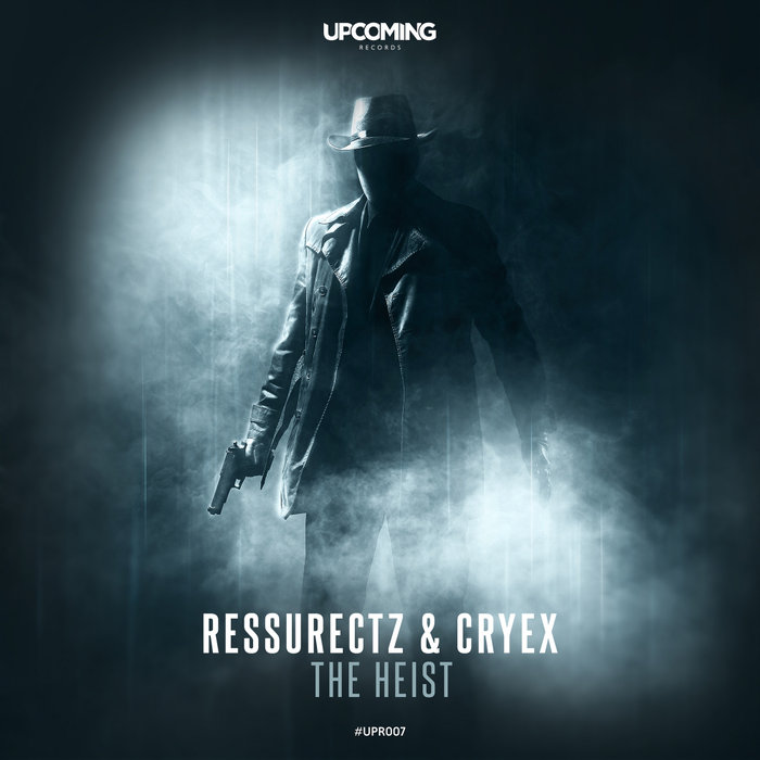 RESSURECTZ/CRYEX - The Heist