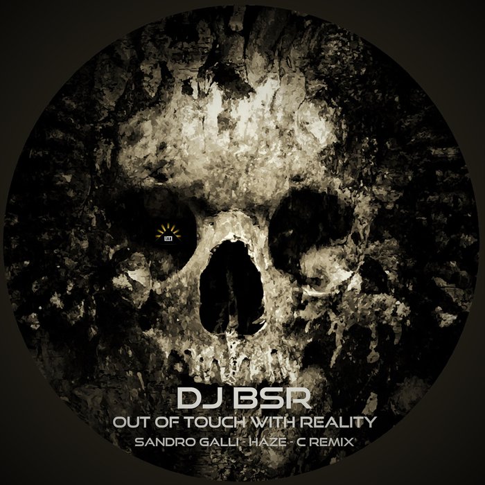 DJ BSR - Out Of Touch With Reality