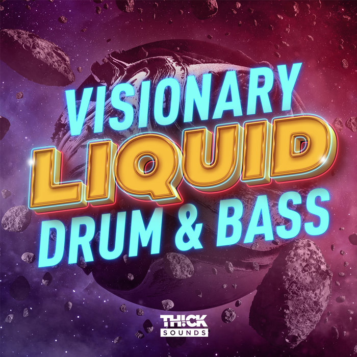 THICK Sounds Visionary Liquid Drum & Bass (Sample Pack WAV) at Juno