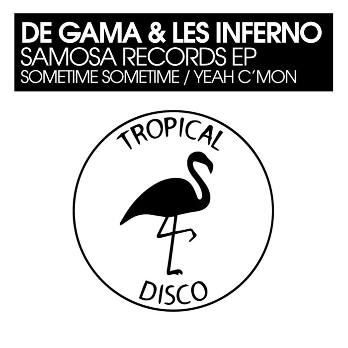 DE GAMA/LES INFERNO - Samosa Records EP