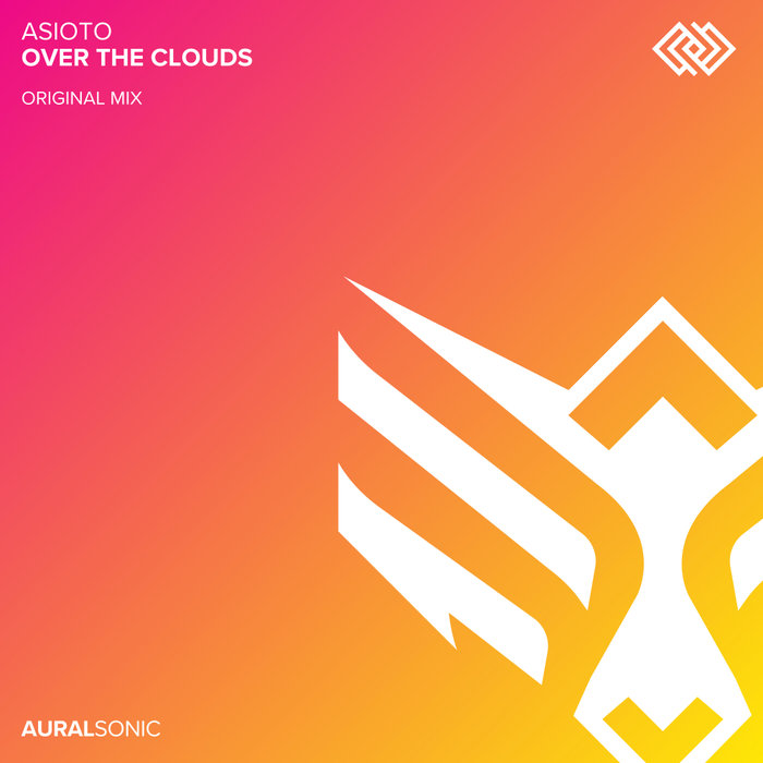 ASIOTO - Over The Clouds