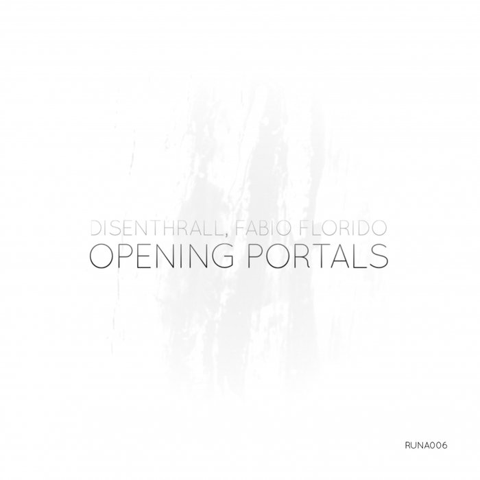 FABIO FLORIDO & DISENTHRALL - Opening Portals