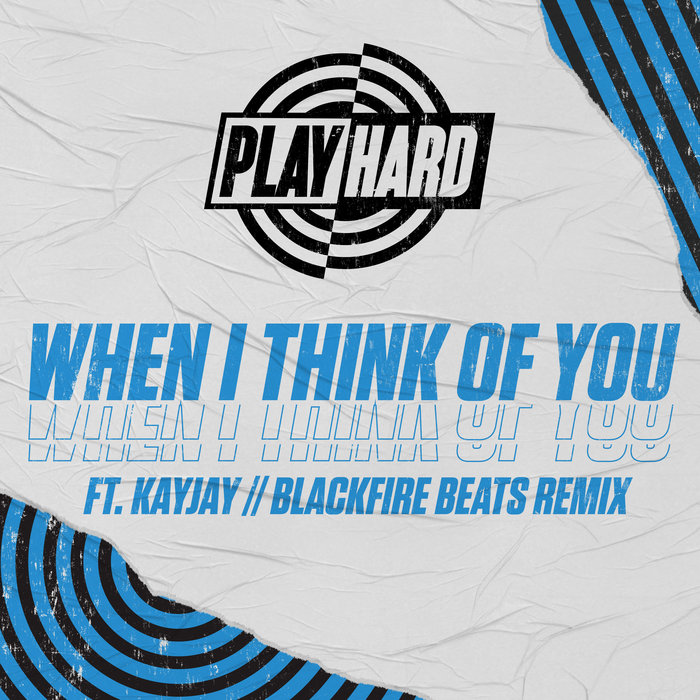 PLAYHARD - When I Think Of You