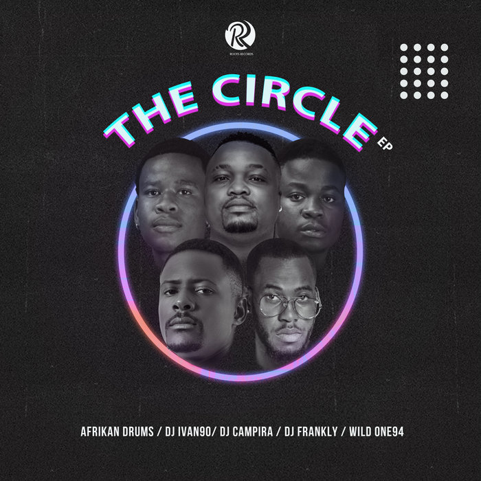 AFRIKAN DRUMS/DJ CAMPIRA/DJ IVAN90/DJ FRANKLY/WILD ONE94 - The Circle