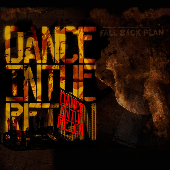 FALL BACK PLAN - Dance In The Reign