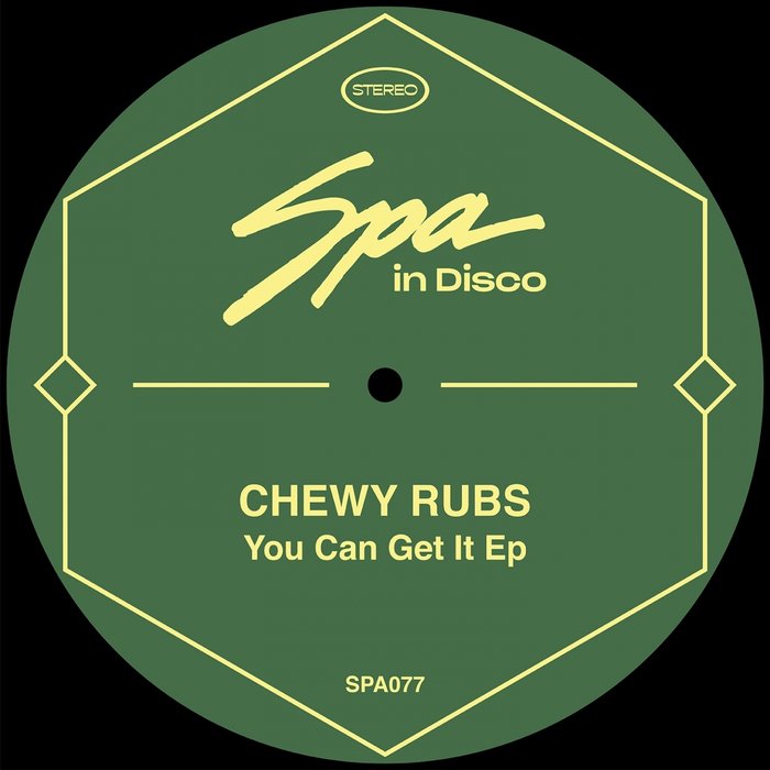 CHEWY RUBS - You Can Get It EP
