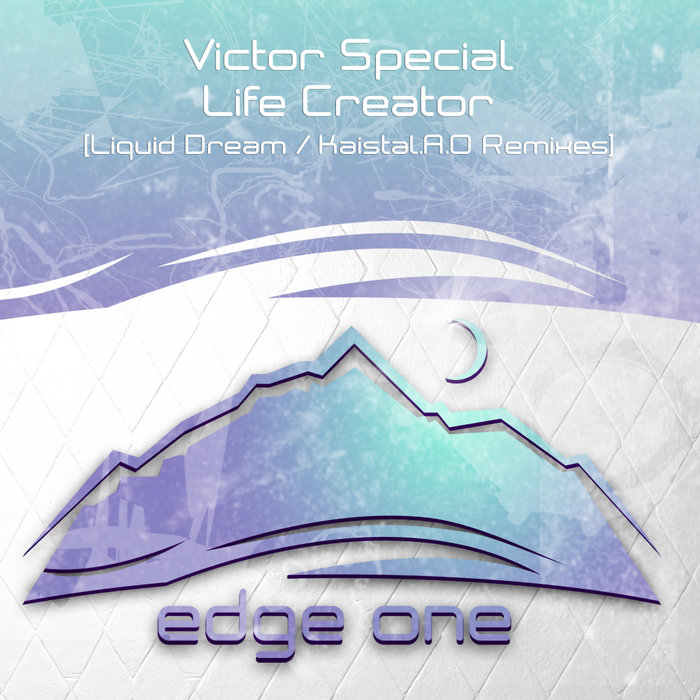 VICTOR SPECIAL - Life Creator (Remixes)