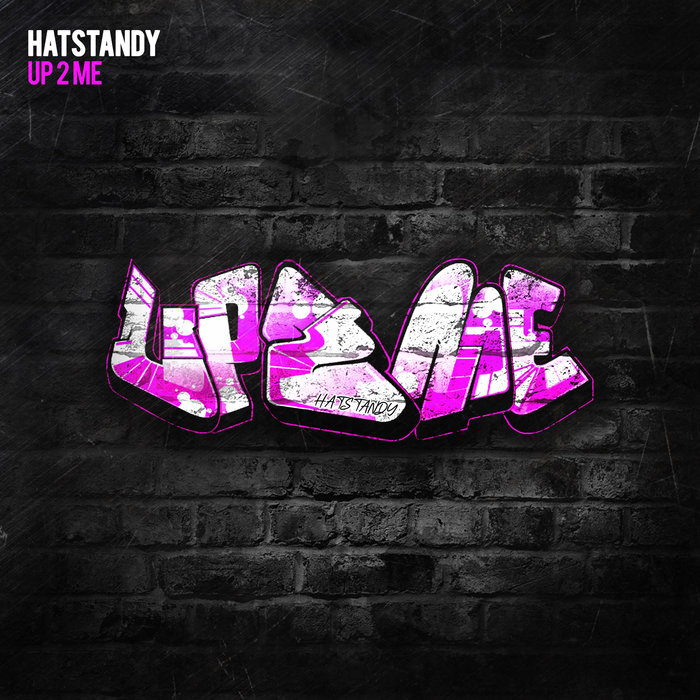 HATSTANDY - Up 2 Me