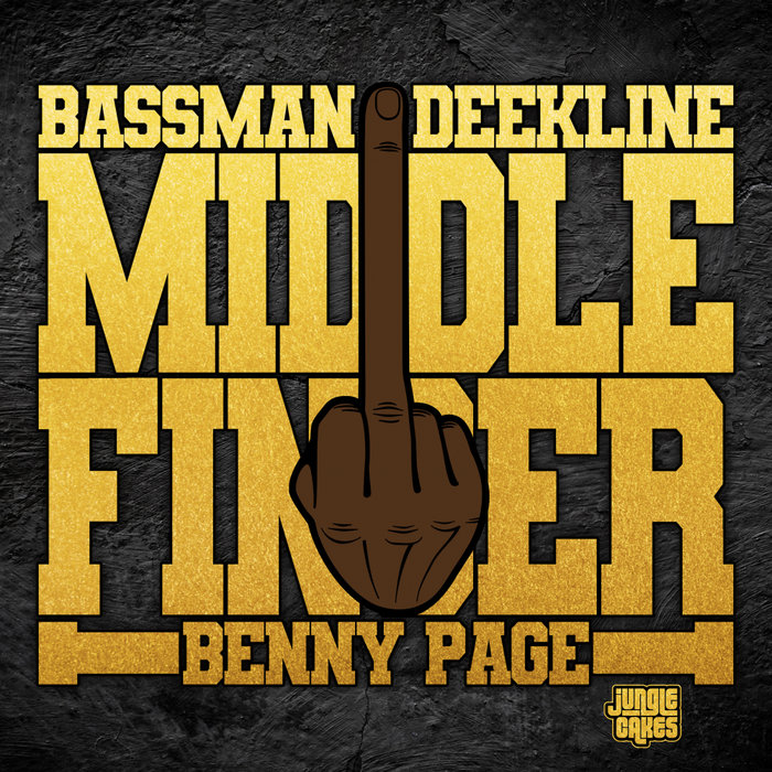 MC BASSMAN/DEEKLINE/BENNY PAGE - Middle Finger