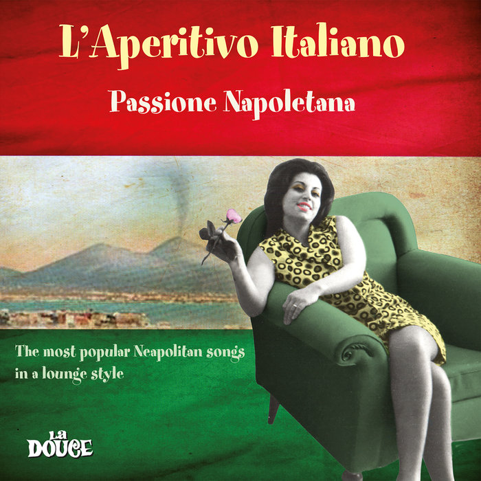 VARIOUS - L'aperitivo Italiano/Passione Napoletana