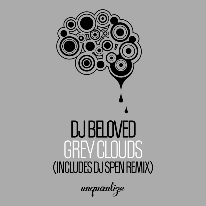 DJ BELOVED - Grey Clouds