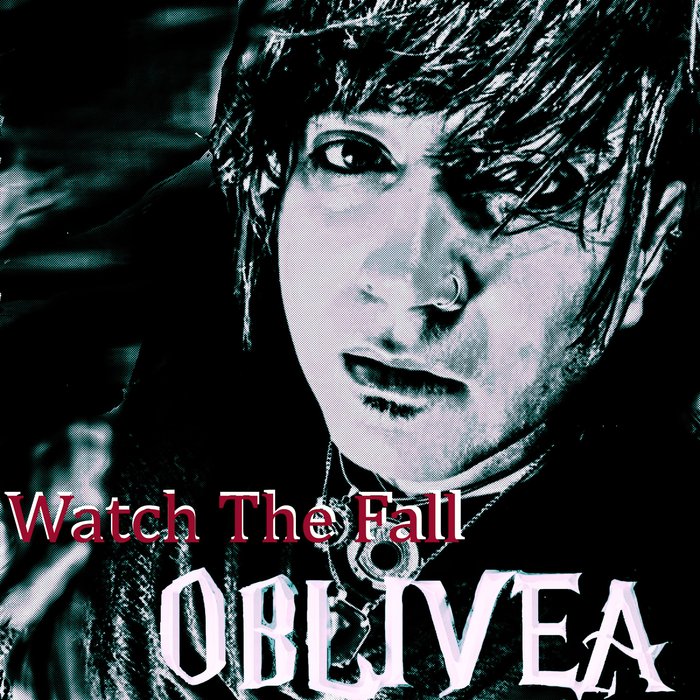 OBLIVEA - Watch The Fall