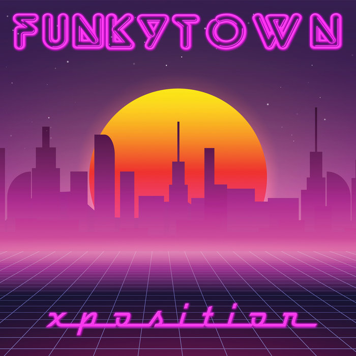 XPOSITION - Funkytown