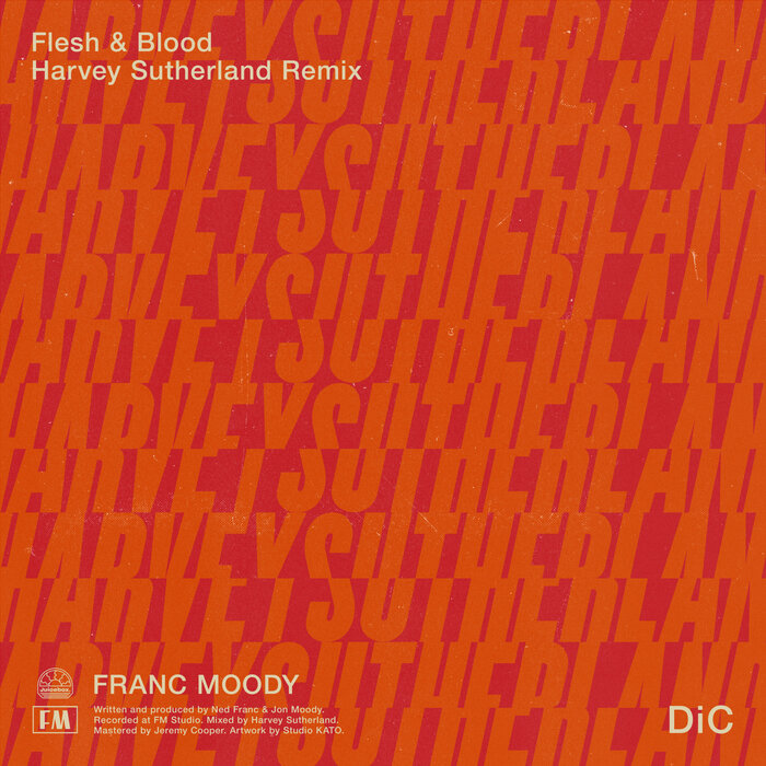 Franc Moody - Flesh & Blood (Harvey Sutherland Remix)