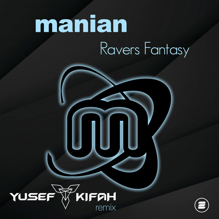MANIAN - Ravers Fantasy