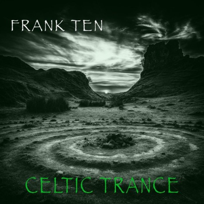 FRANK TEN - Celtic Trance
