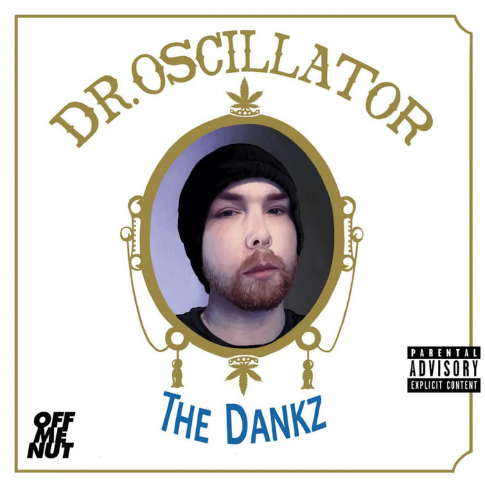 DR OSCILLATOR - The Dankz