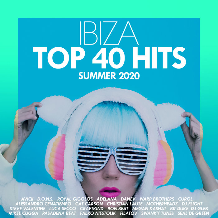 VARIOUS - Top 40 Hits Ibiza Summer 2020