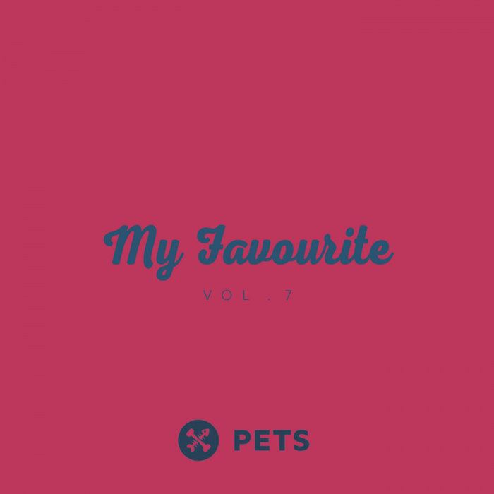 VARIOUS - My Favourite PETS Vol 7