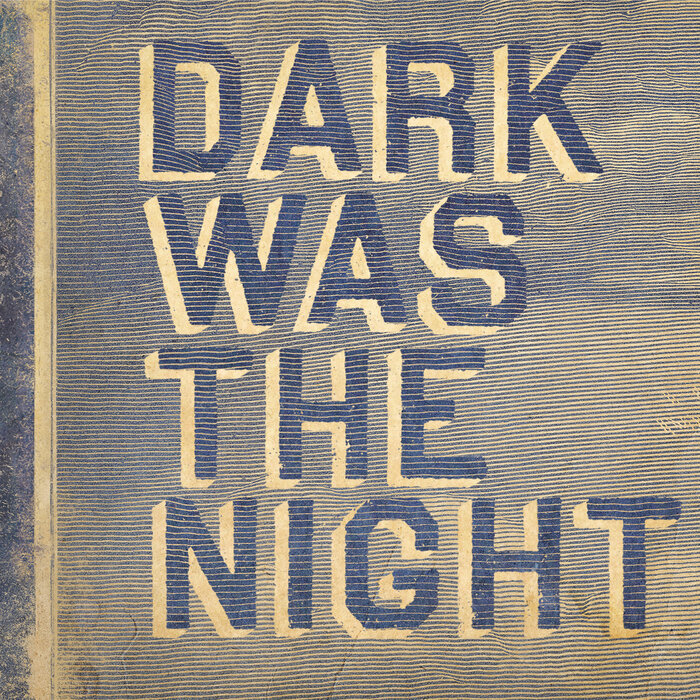VARIOUS - Dark Was The Night