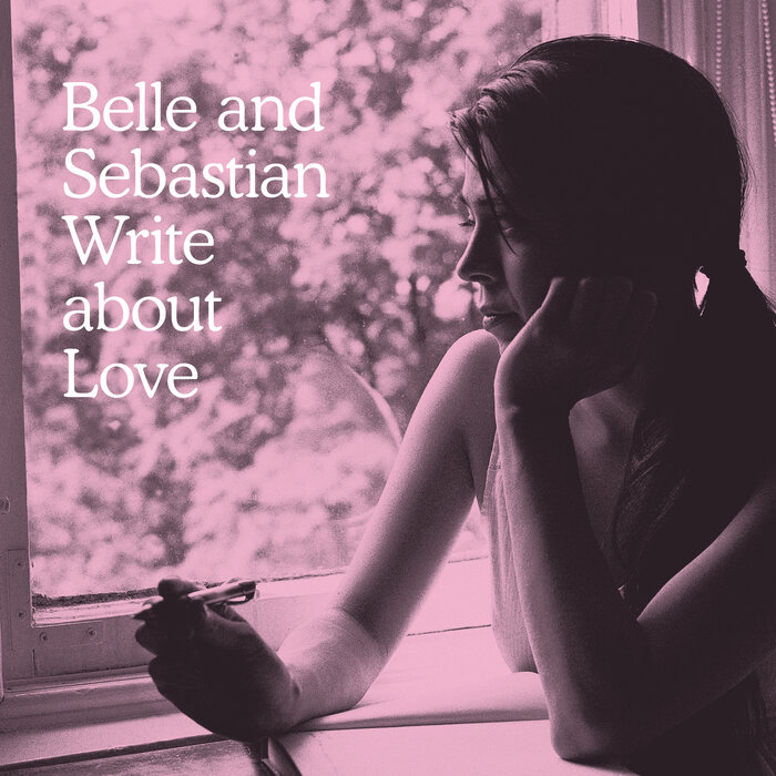 BELLE & SEBASTIAN - Write About Love