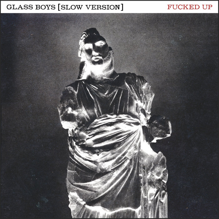 FUCKED UP - Glass Boys