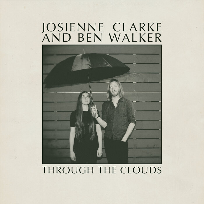 JOSIENNE CLARKE & BEN WALKER - Through The Clouds