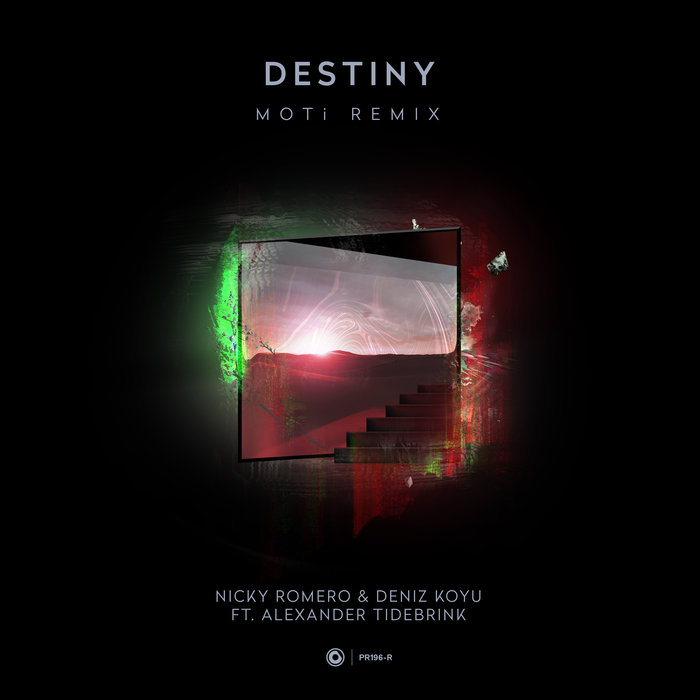 NICKY ROMERO/DENIZ KOYU feat ALEXANDER TIDEBRINK - Destiny (MOTi Remix)