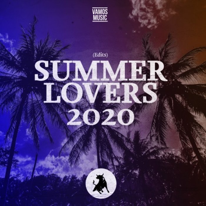 VARIOUS - Summer Lovers 2020 (Edits)