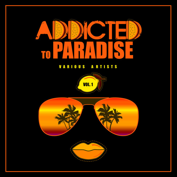 VARIOUS - Addicted To Paradise Vol 1