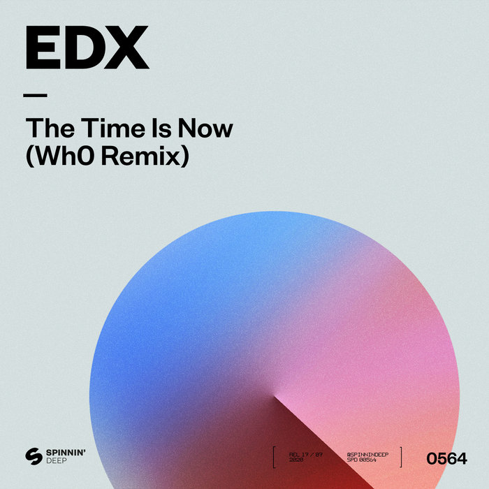 EDX - The Time Is Now (Wh0 Remix)
