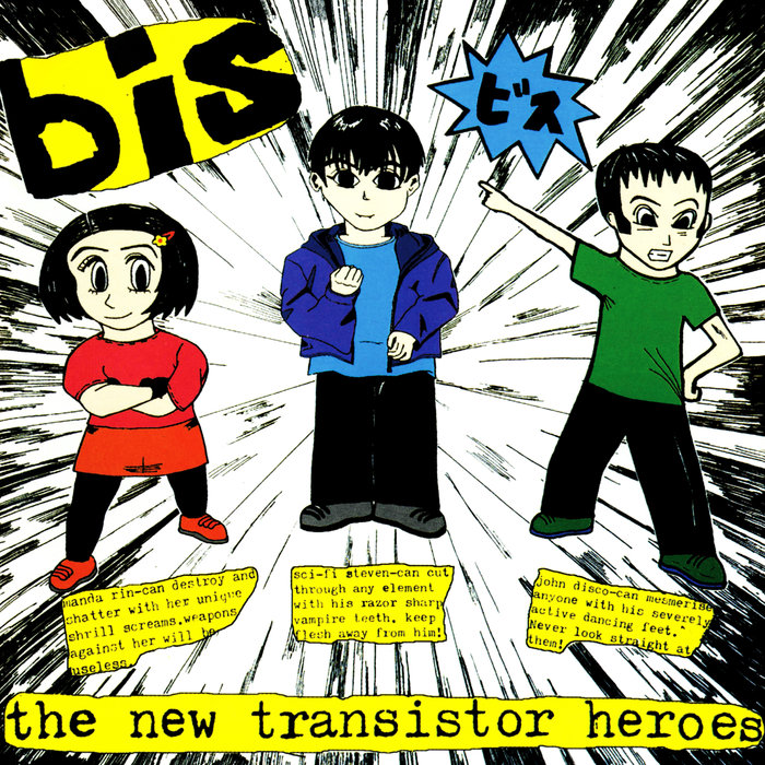 BIS - The New Transistor Heroes