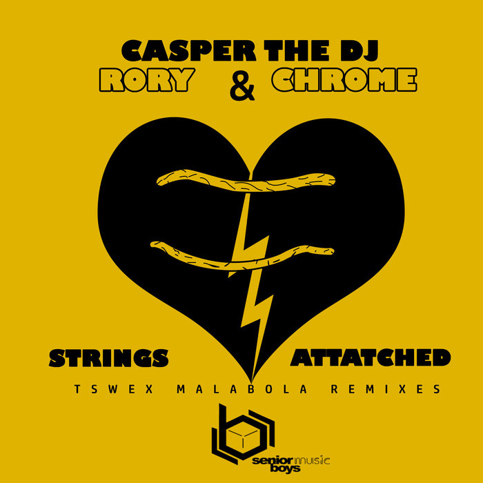 CASPER THE DJ & CHROME feat RORY - Strings Attached (Tswex Malabola Remixes)