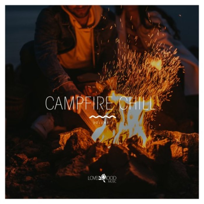 VARIOUS - Campfire Chill Vol 1