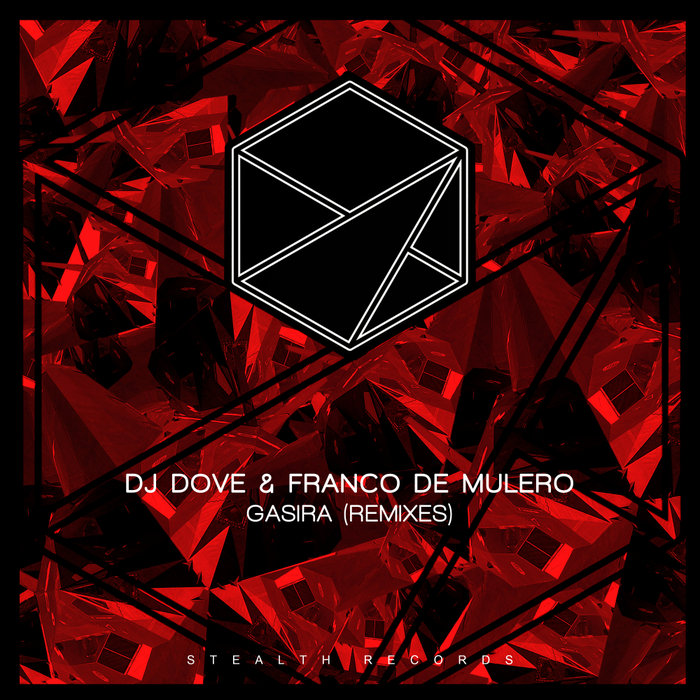 DJ DOVE/FRANCO DE MULERO - Gasira (Remixes)