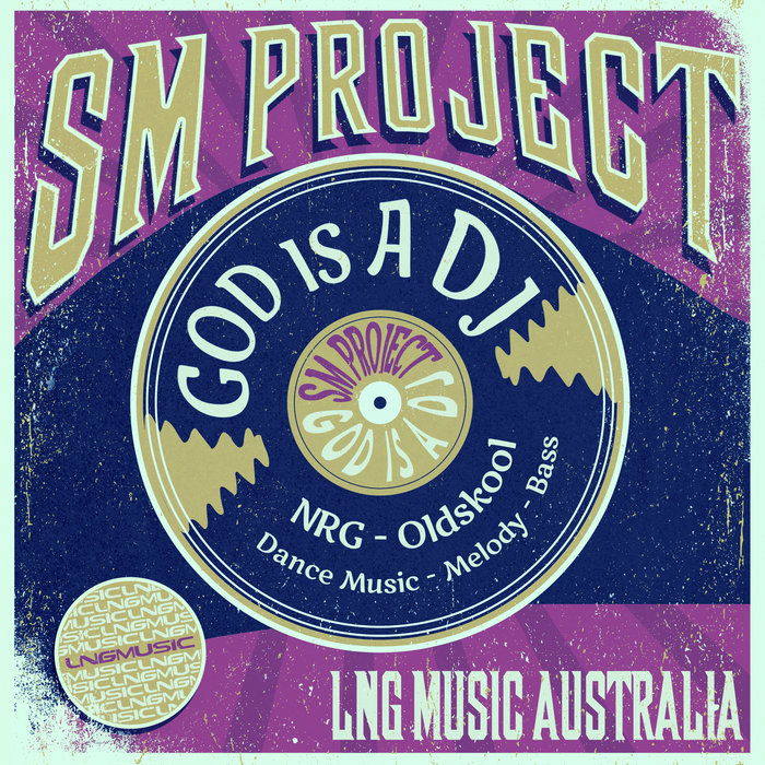 SM PROJECT - God Is A DJ (NRG Remixes)
