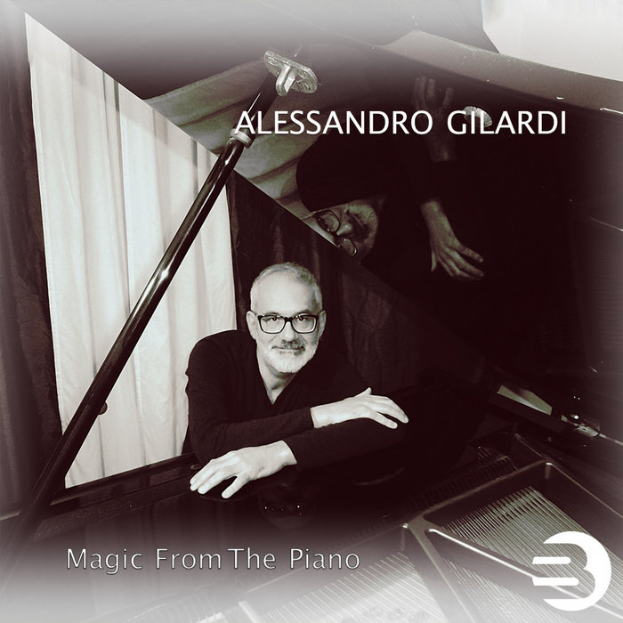 ALESSANDRO GILARDI - Magic From The Piano