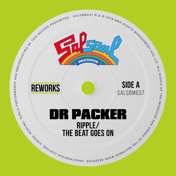 RIPPLE - The Beat Goes On (Dr Packer Rework)