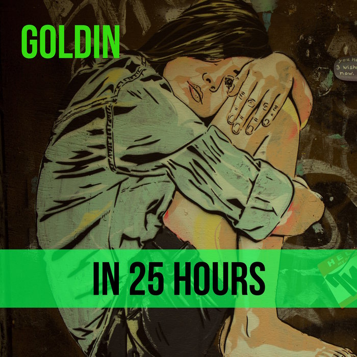 GOLDIN - In 25 Hours (Love The Way You Fight) (Crystin Fawn Mix)