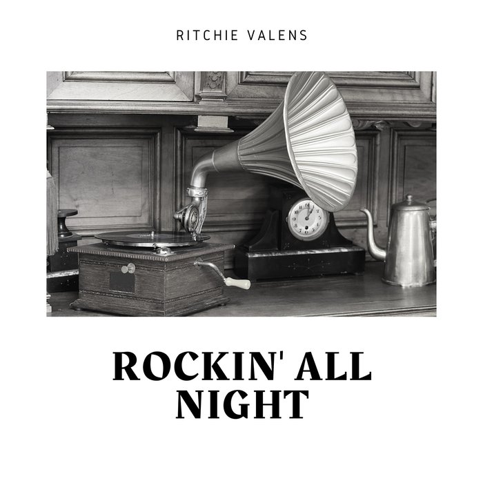 RITCHIE VALENS - Rockin' All Night
