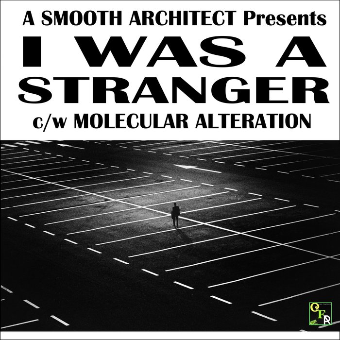A SMOOTH ARCHITECT - I Was A Stranger